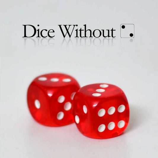 Dice Without Two Gimmick Dices