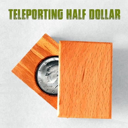 Teleporting Half Dollar